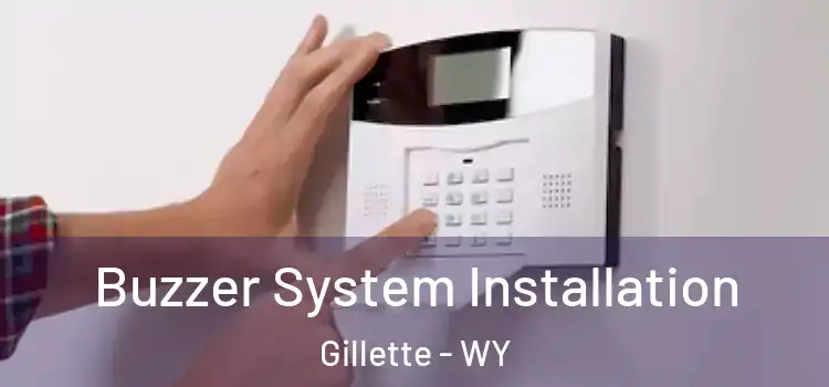 Buzzer System Installation Gillette - WY