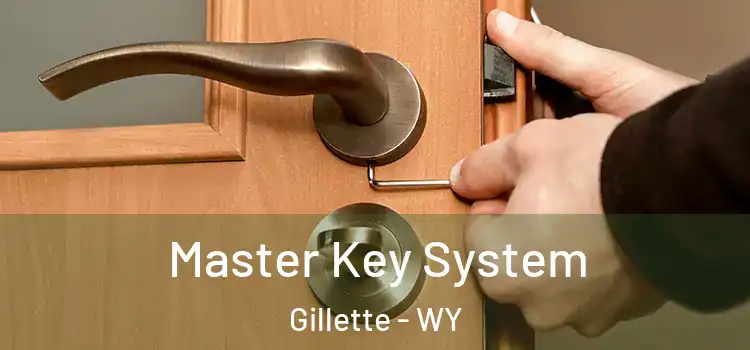 Master Key System Gillette - WY
