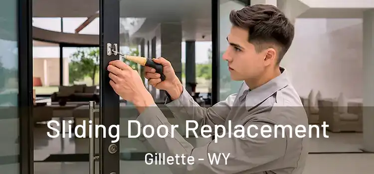 Sliding Door Replacement Gillette - WY